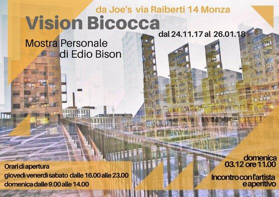“Vision Bicocca” personale di Edio Bison a Monza