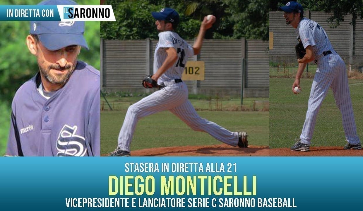 Coronavirus, resta a casa chiacchierando con ilSaronno: Diego Monticelli del Baseball Saronno