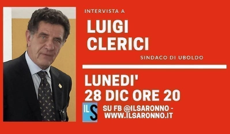 Uboldo, intervista di fine anno al sindaco Clerici: live alle 20